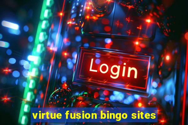 virtue fusion bingo sites